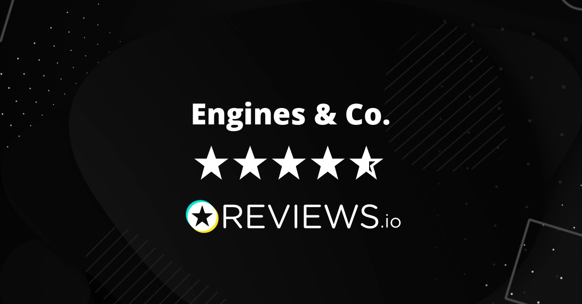 Engines & Co. Reviews - Read 112 Genuine Customer Reviews | enginesco.com