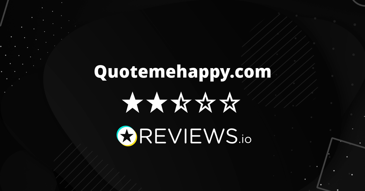 Quotemehappy.com Reviews | Only 36% Of Reviewers Would Recommend Quote Me Happy