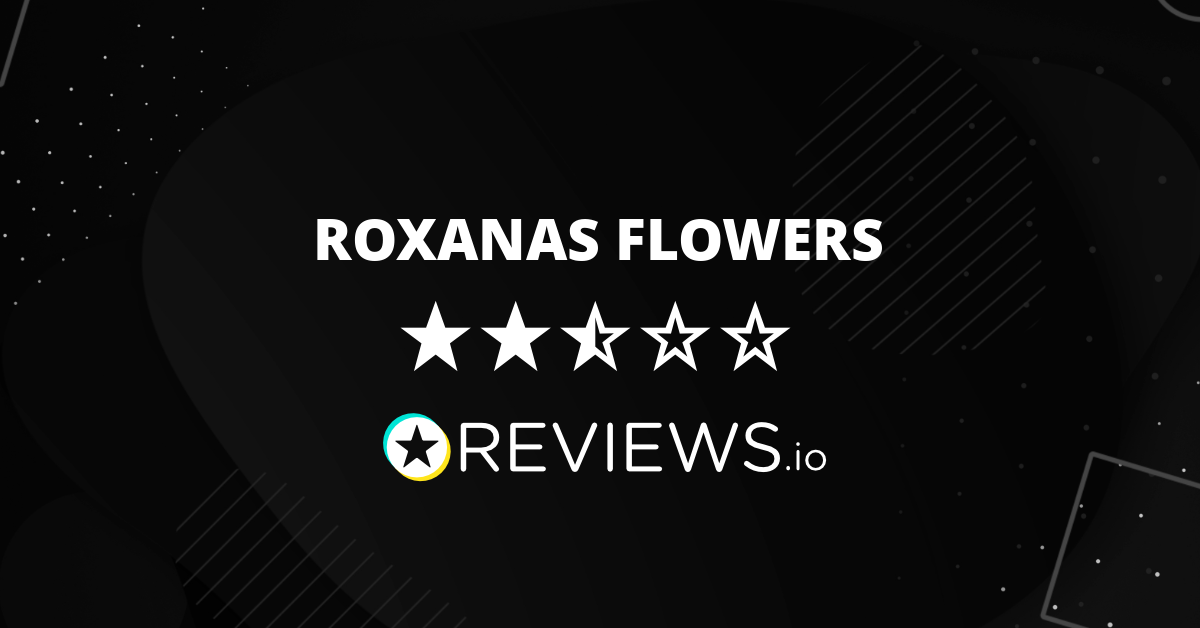 ROXANAS FLOWERS Reviews - Read Reviews on Roxanas.com Before You Buy ...